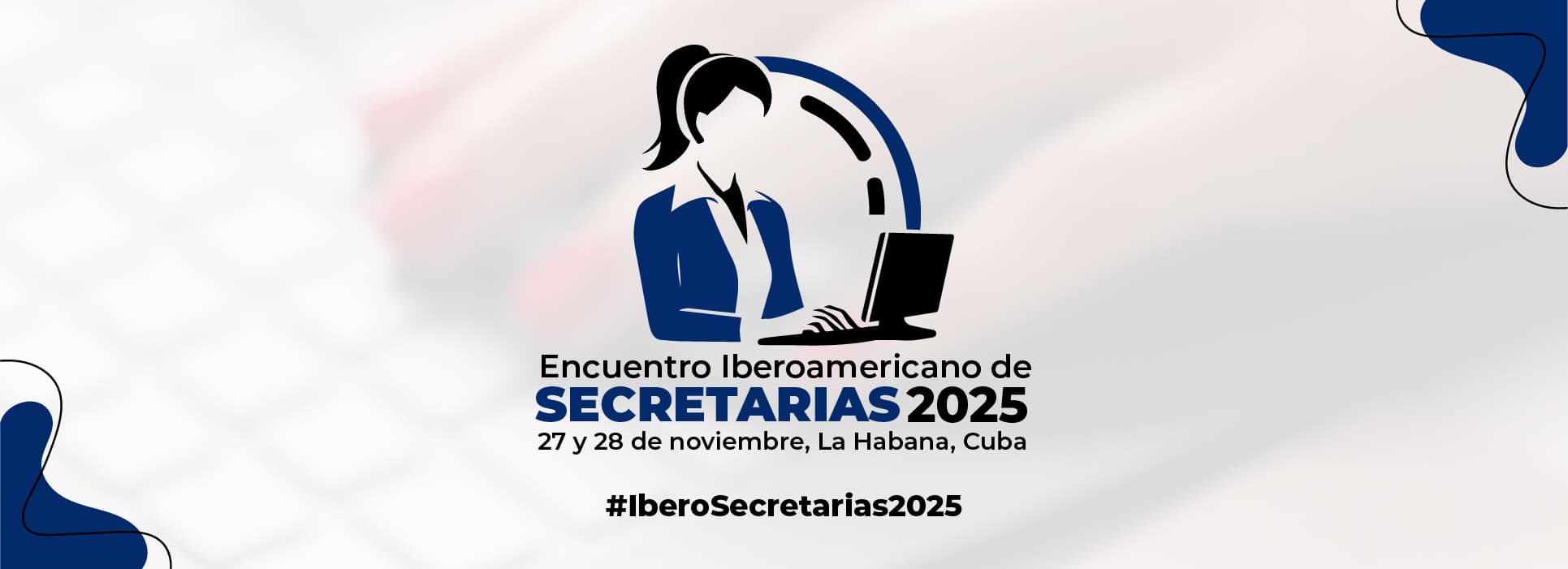 Seminario Iberoamericano de Secretarias 2025, #IberoSecretarias2025